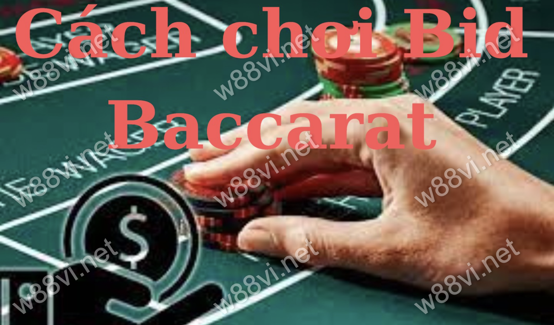 cách chơi bid baccarat