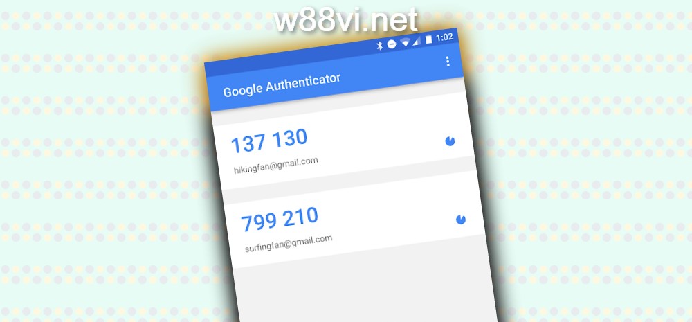 Sử dụng ứng dụng Google Authenticator để lấy mã OTP W88