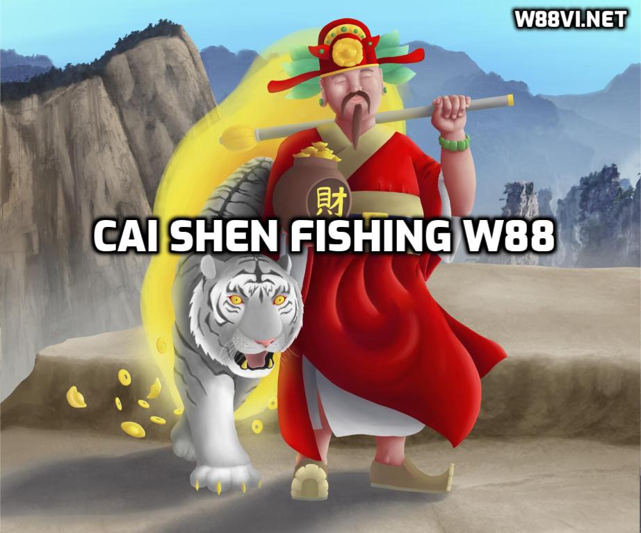 Hướng dẫn chơi game Cai Shen Fishing W88 