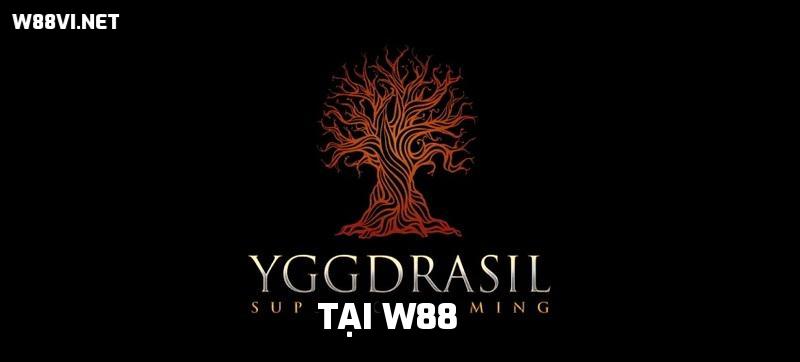 Yggdrasil là gì? Tại sao nên chơi cá cược game của nhà phát hành Yggdrasil tại W88?